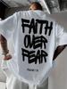 Faith Over Fear Brush Script Print with Psalms 118 on 100 Cotton Unisexs T Shirt Great for Summer Streetwear and Casual Outings