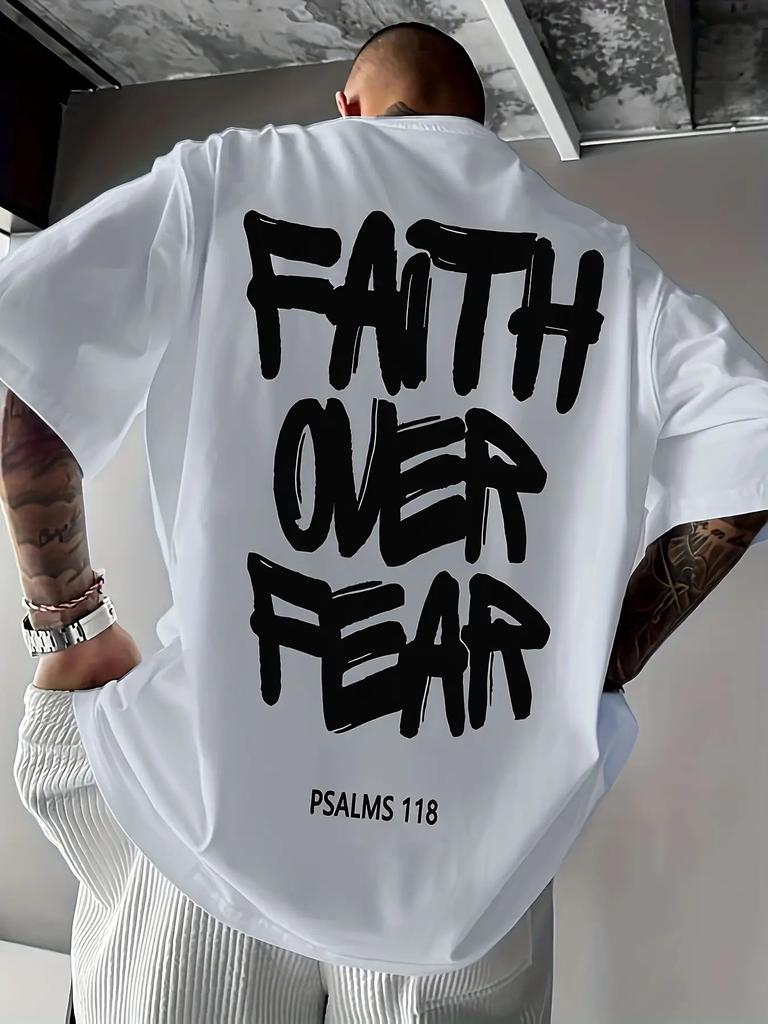 Faith Over Fear Brush Script Print with Psalms 118 on 100 Cotton Unisexs T Shirt Great for Summer Streetwear and Casual Outings
