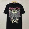 Vtg HIGH ON FIRE Band Music Lover Cotton Black All Size Unisex T Shirt TR186