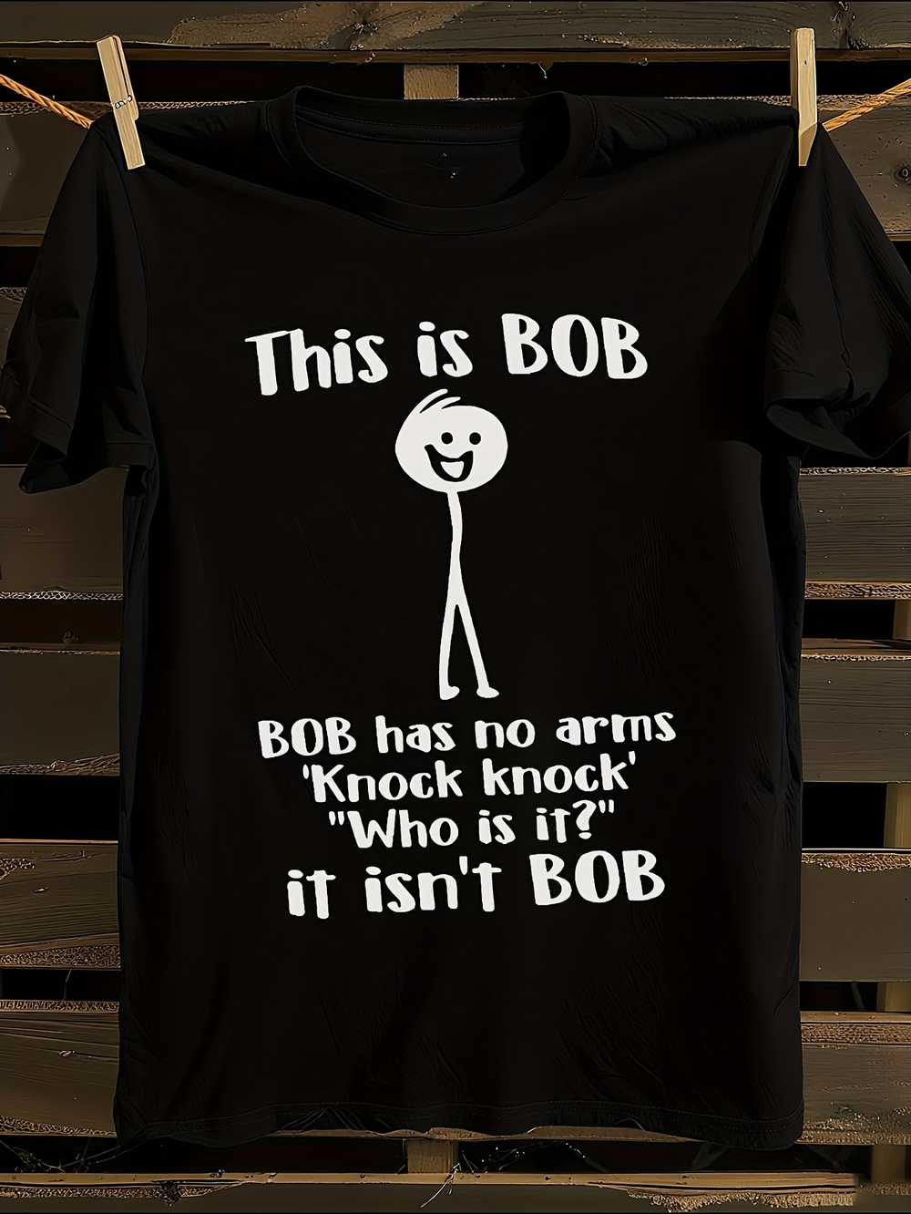 

Funny Bob Has No Arms T-Shirt Mens Tshirt Womens Tshirts with Letters Print Short Sleeves T-Shirt Casual Street Tee Shirt Top XXXXL