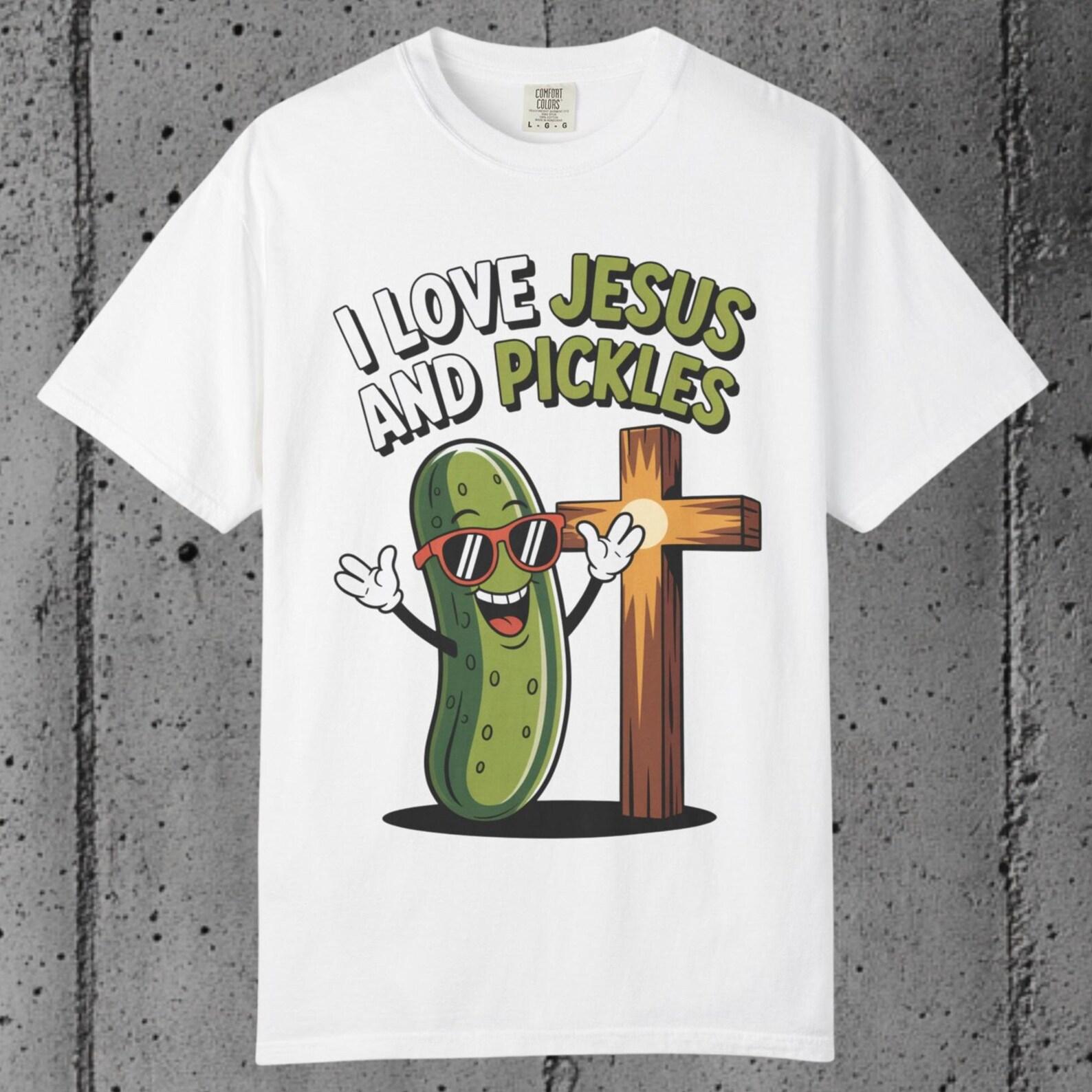 Pickles and Jesus Tee: Funny Christian Foodie T-Shirt S