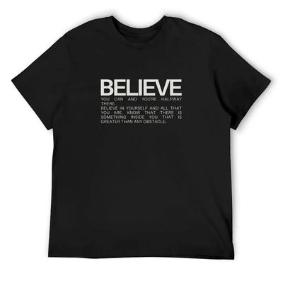 Believe T-Shirt Cotton Graphic Tees Summer Shirt Anime Stuff Funny T-shirts Funny T Shirts for Men