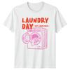 Laundry Day Hot Loads Only Hobbies Unisexs TShirt Unisexs Graphic Tee Unisex