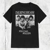 80s 90s Talking Heads Band Psycho Killer Unisex T‑Shirt