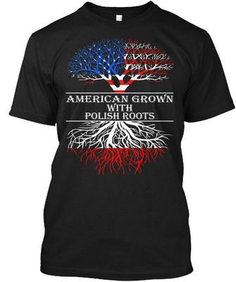 American Grown With Polish Roots T-Shirt Made In The Usa Size S To 5Xl