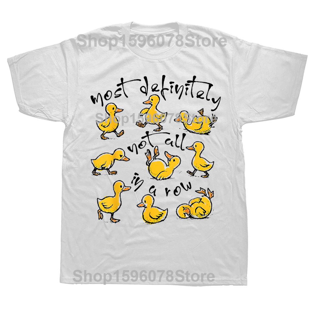 Ducks Most Definitely Not All In A Row Tshirts Men Womens Fashion Casual Tshirt 100 Cotton Loose Oversized T Shirt Summer S