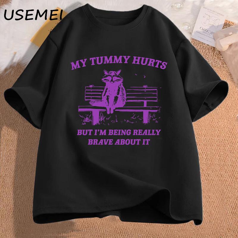Unisexs Tshirt My Tummy Hurts But Im Being Really Brave About It Tshirts Funny Graphic Meme Racco Graphic T Shirts Unisex Clothes