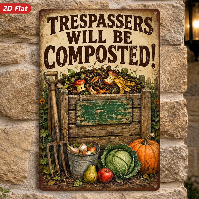 2D Flat, 1pc Humorous Compost Quote Metal Sign Wall Art, Funny Garden Message, Outdoor Yard Accent, Vegetable Patch Display, Gardeners, Housewarming P