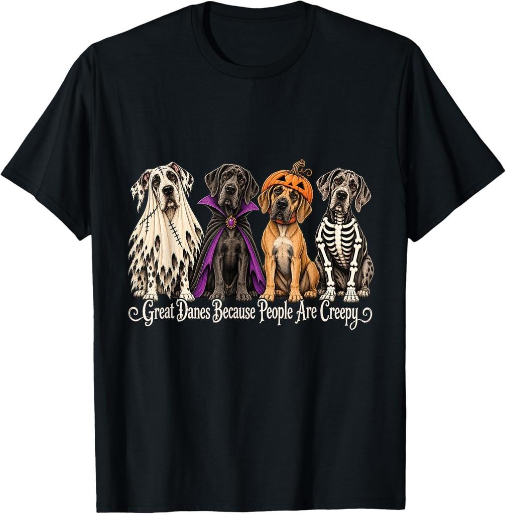 Great Danes Because People are Creepy Halloween T-Shirt