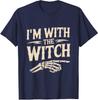 I'm with The Witch Funny Halloween Costume Unisex T-Shirt