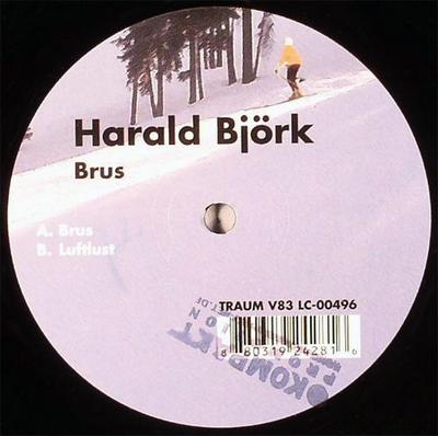 12inch Record HARALD BJ?RK - Brus TRAUMV83 Traum Schallpla 2007 Germany Dance & Electronica Used