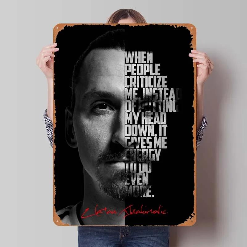 Zlatan Ibrahimovic Zitate Blechschild Inspirierende Poster Gamer Zimmer Dekoration Mann Innenwanddeko Wohnzimmer Retro