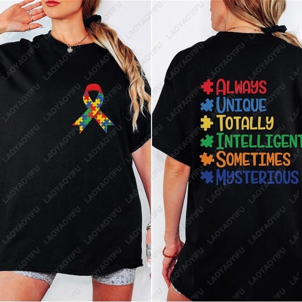 Autism Puzzle Printed Tshirt Tops Always Unique Totally Intelligent Sometimes Mysterious Shirt Unisex Casual Style Tshirt