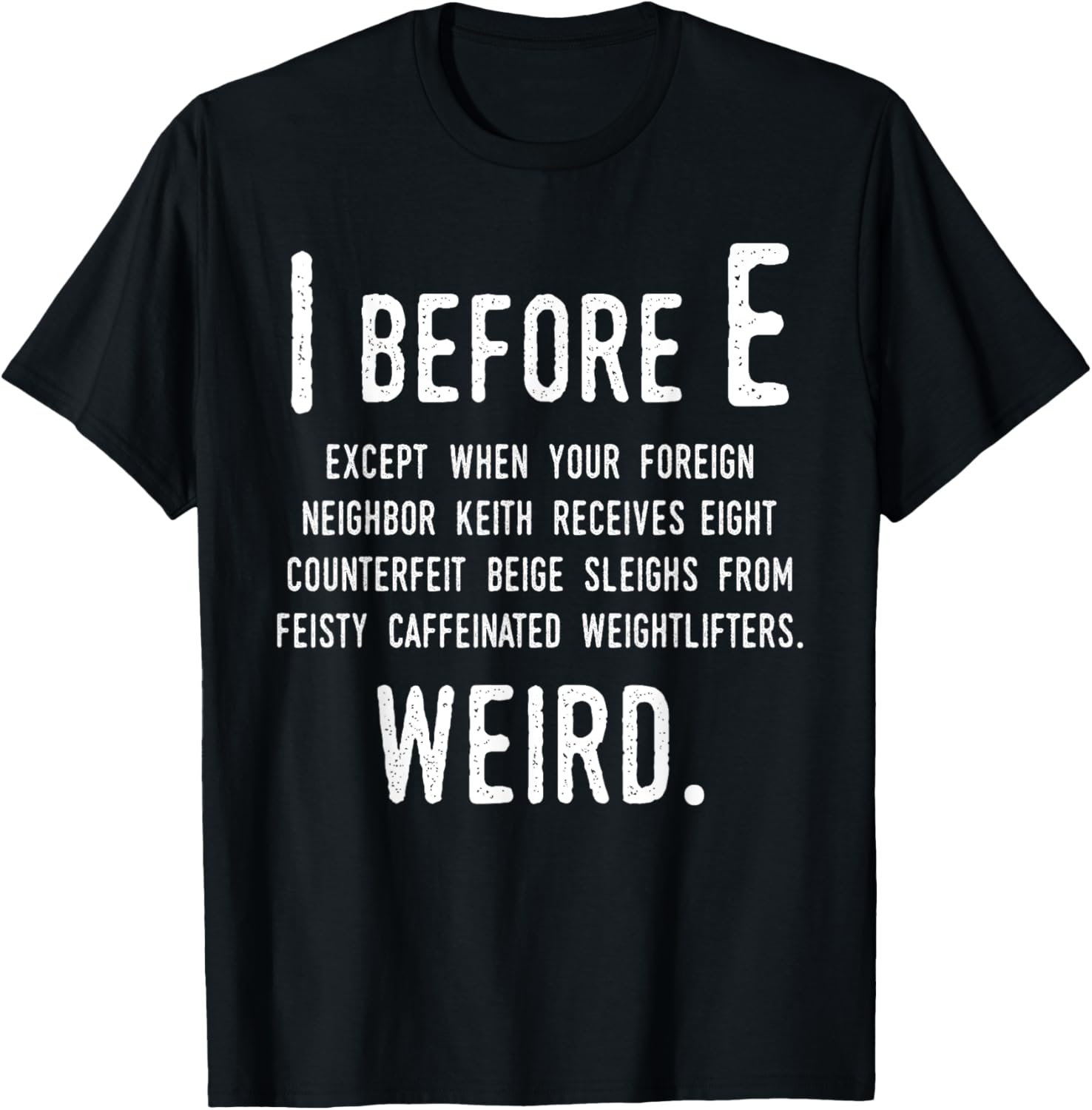 I Before E Funny English Grammar Exceptions To The Rule TShirt Funny Graphic Tee Short Sleeve Casual TShirt - Men s Summer Co... S разноцветный