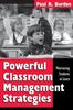 The Powerful Classroom Management Strategies : Motivating Students To Learn Book