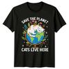 Save The Planet Cats Live Here T-Shirt Earth Day Cat Lover Tee