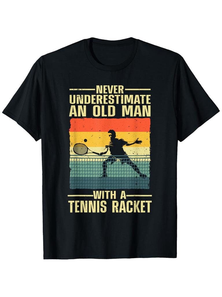 Mens Fun Tennis Pattern Tshirt Never Underestimate a Man Holding a Tennis Racket Slogan Retro Tennis Player Design