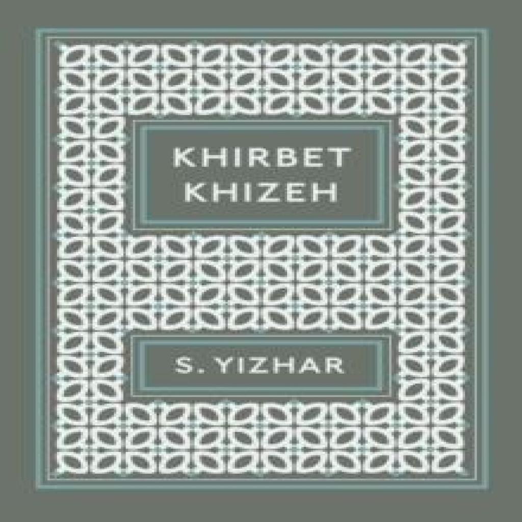 Khirbet Khizeh by S Yizhar Paperback Book 9781847083944