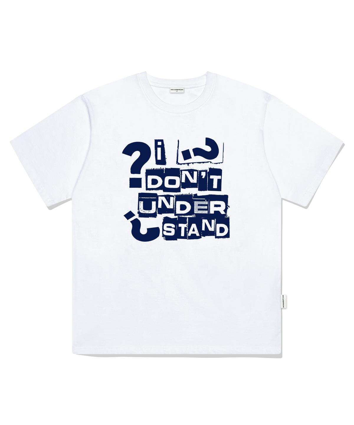 Escape From Blue Don T Understand Print Oversized Short Sleeve T-Shirt White S