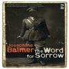The Word for Sorrow by Josephine Balmer Paperback Book 9781844719655