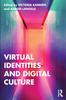 The Virtual Identities and Digital Culture Book