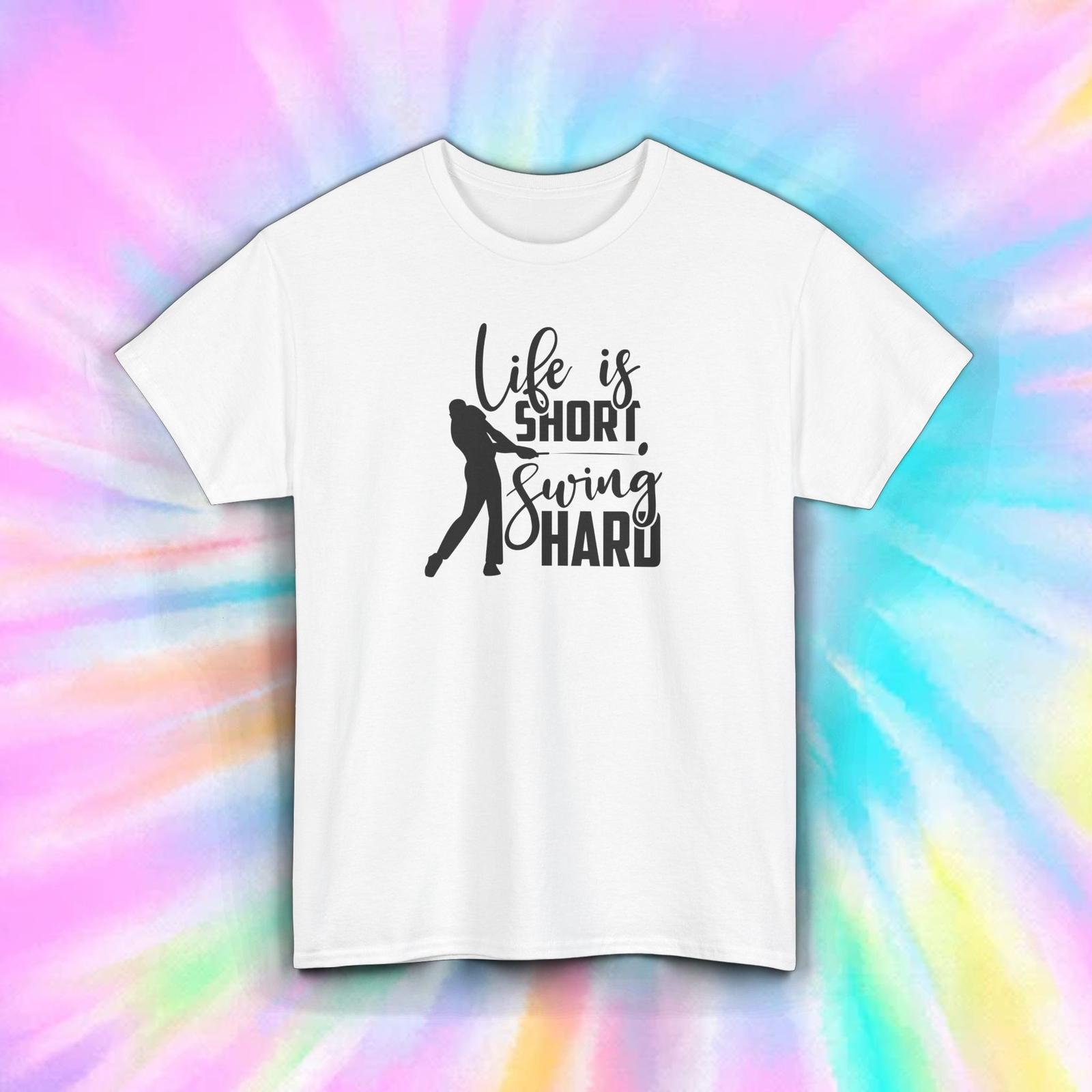 Life Is Short Swing Hard Shirt Funny Golf Motivational Tee S-5XL L