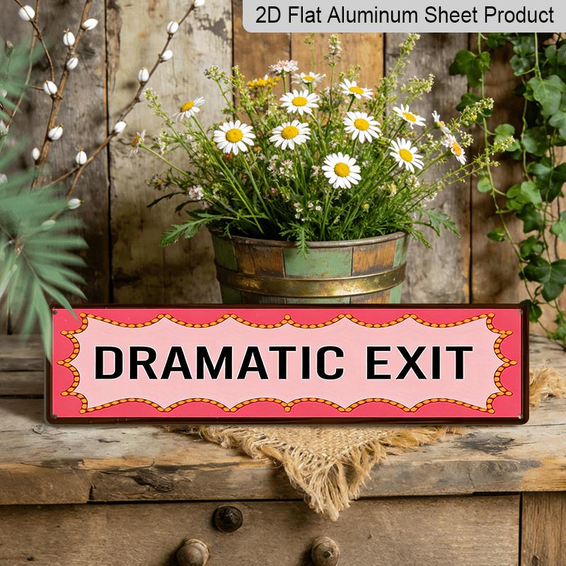

2D Flat - Retro Vintage Metal Sign, Wall Decoration, 15.7×3.94inch, Rustic Dramatic Exit , Wall Art for Home, Café, Garage, Farm, Porch, Bathroom 40cm x 10cm