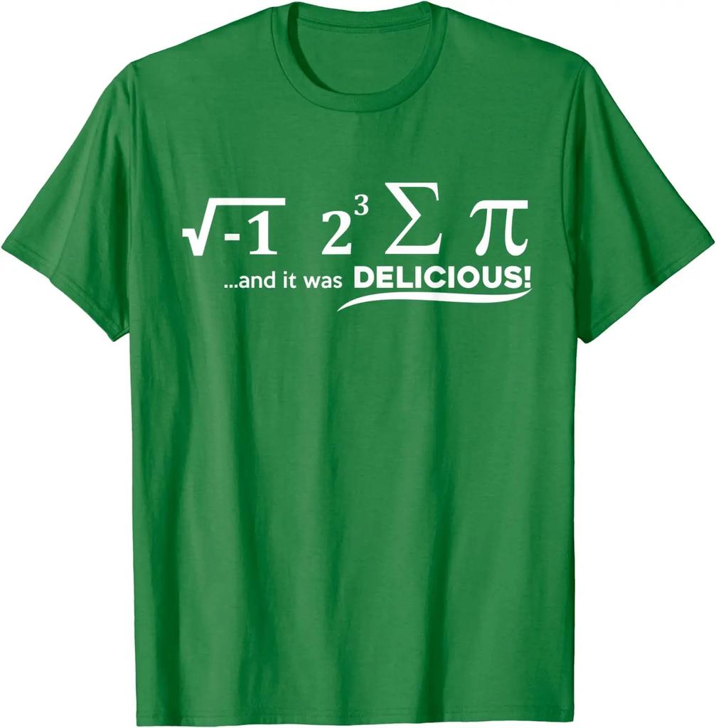 I Ate Some Pie And It Was Delicious Funny Math T-Shirt Cotton Top T-shirts for Normal Tops Shirts Prevalent Slim Fit