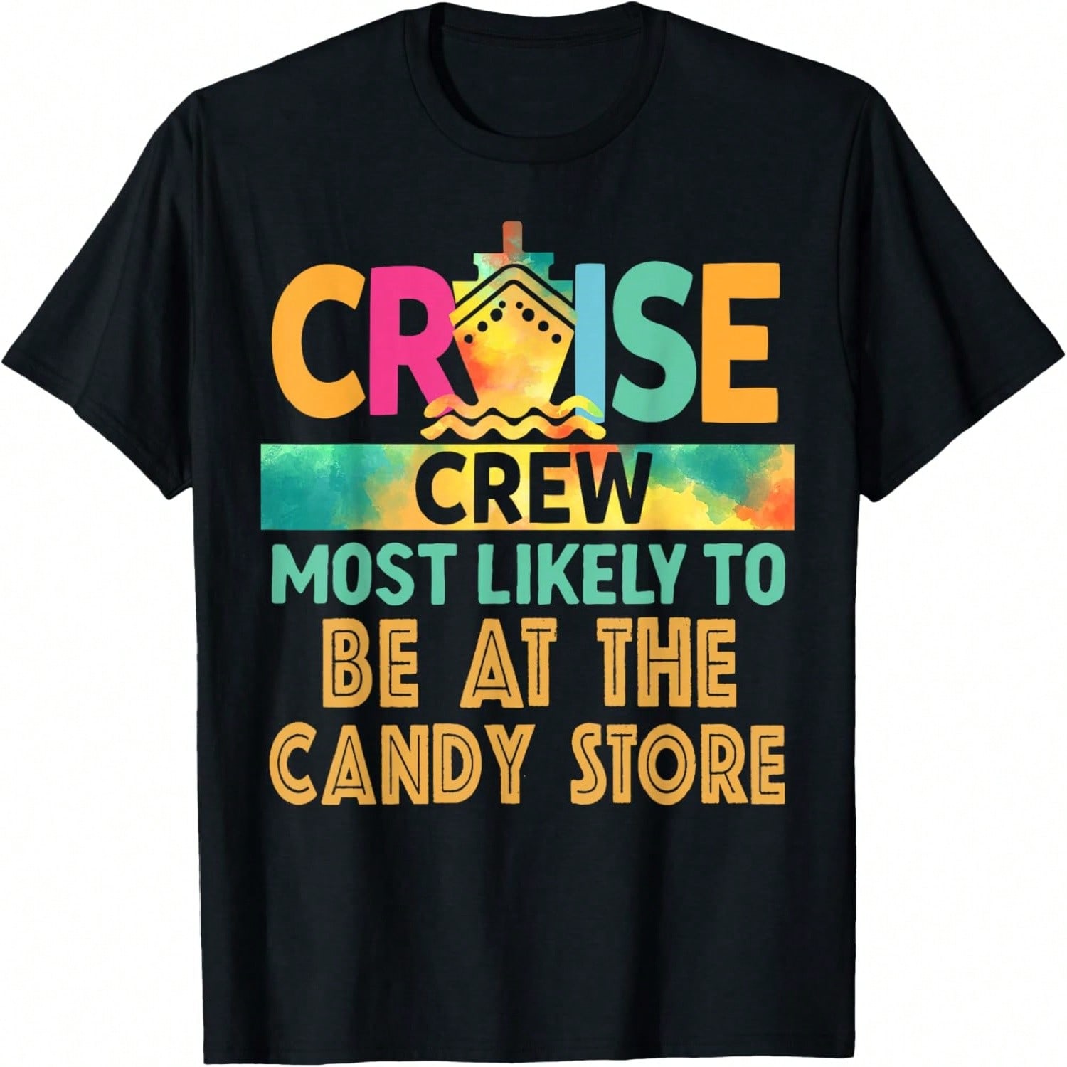 Most Likely To Be At The Candy Store Cruise Crew Vacation T-Shirt S разноцветный
