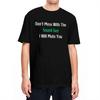 Don't Mess With The Sound Guy T-Shirt Summer Audio Engineer T Shirts Pure Cotton Hippie Tshirt For Mens Short Sleeve Clothing