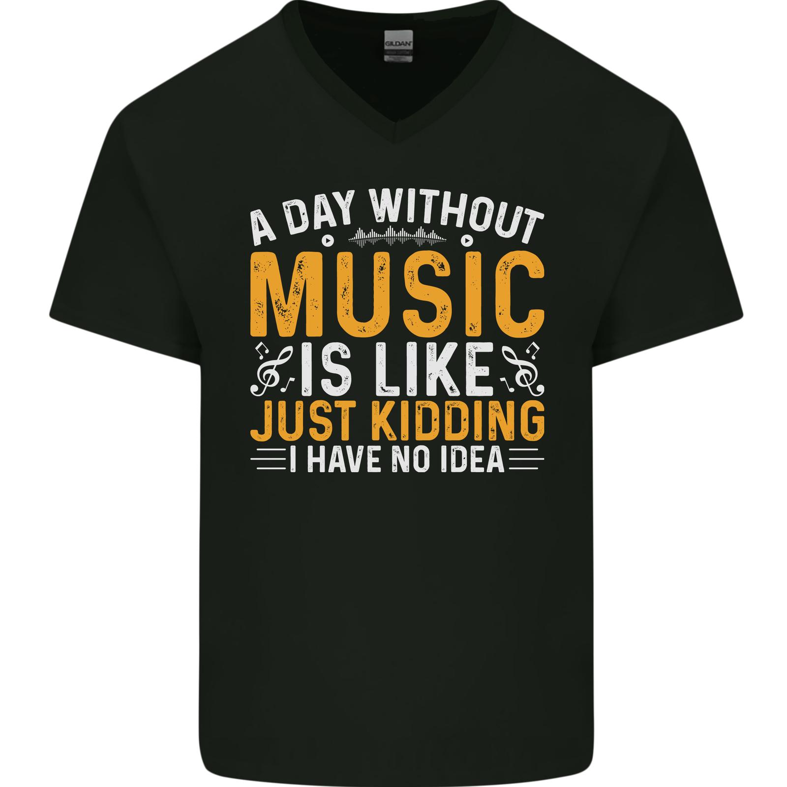 A Day Without Music Tekno Hip Hop Metal Mens V-Neck Cotton T-Shirt XL