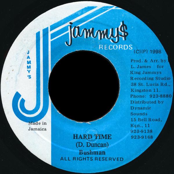 

7inch Record BUSHMAN - Hard Time NONE Jammy s Records 1998 Jamaica Reggae, Ska & Dub Used