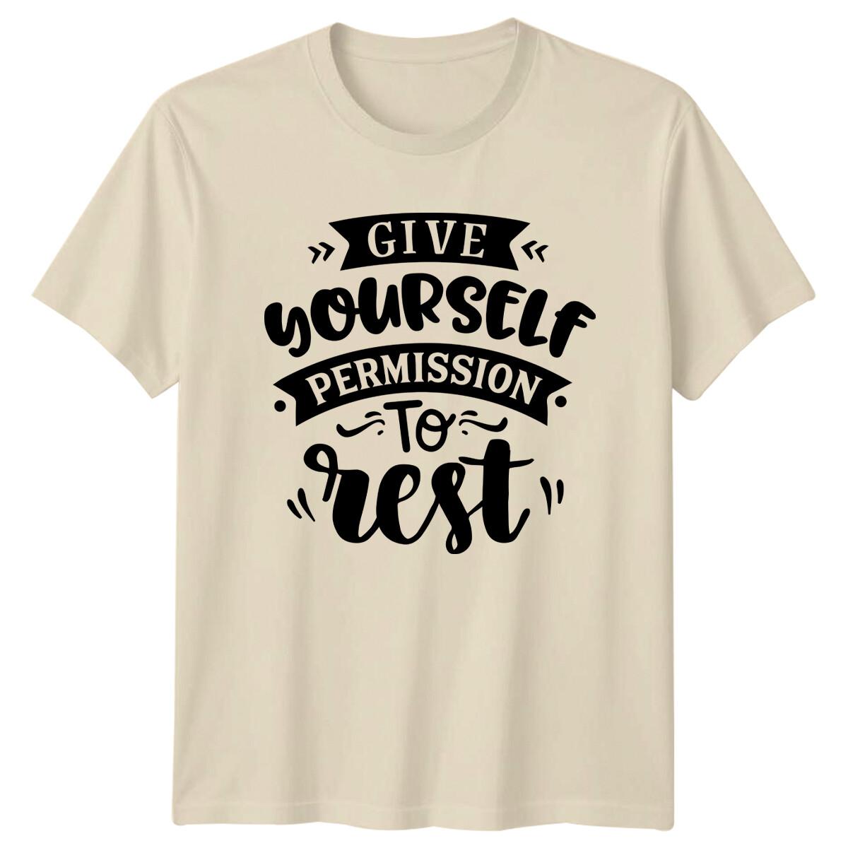 Give Yourself Permission To Rest Graphic Slogan Hopeful T-Shirt XXL