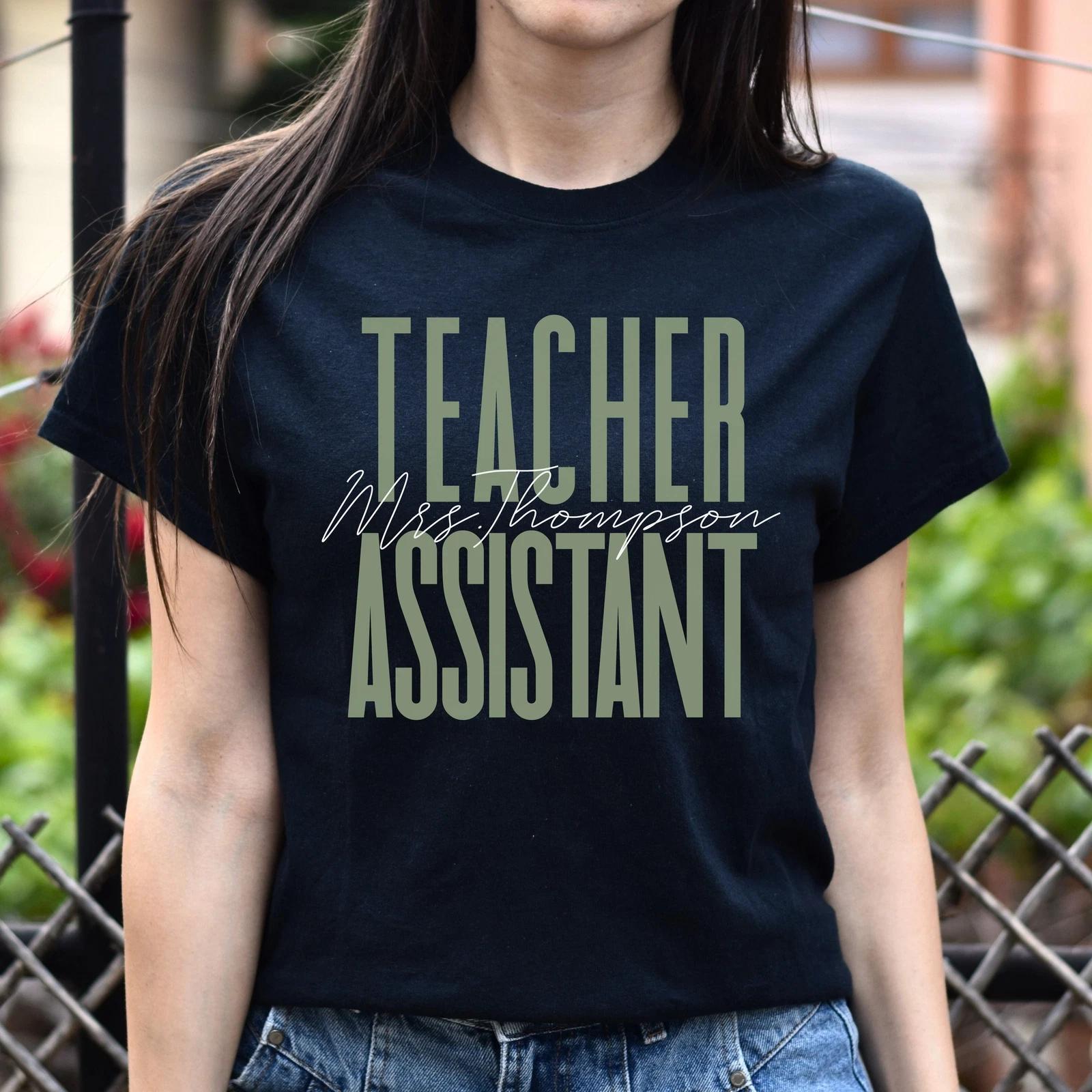 Teacher assistant T-Shirt gift Substitute teacher Customized Unisex tee Black Na L