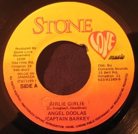 7inch Record ANGEL DOOLAS / CAPTAIN BARKEY - Girlie Girlie NONE Stone Love Musi 1997 Jamaica Reggae, Ska & Dub Used