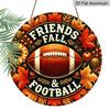 2D Flat, 1pc Round Aluminum Wall Hanging Ornament, "Friends Fall & Football" Sign With Football, Autumn Leaves Design, Country Farmhouse Style
