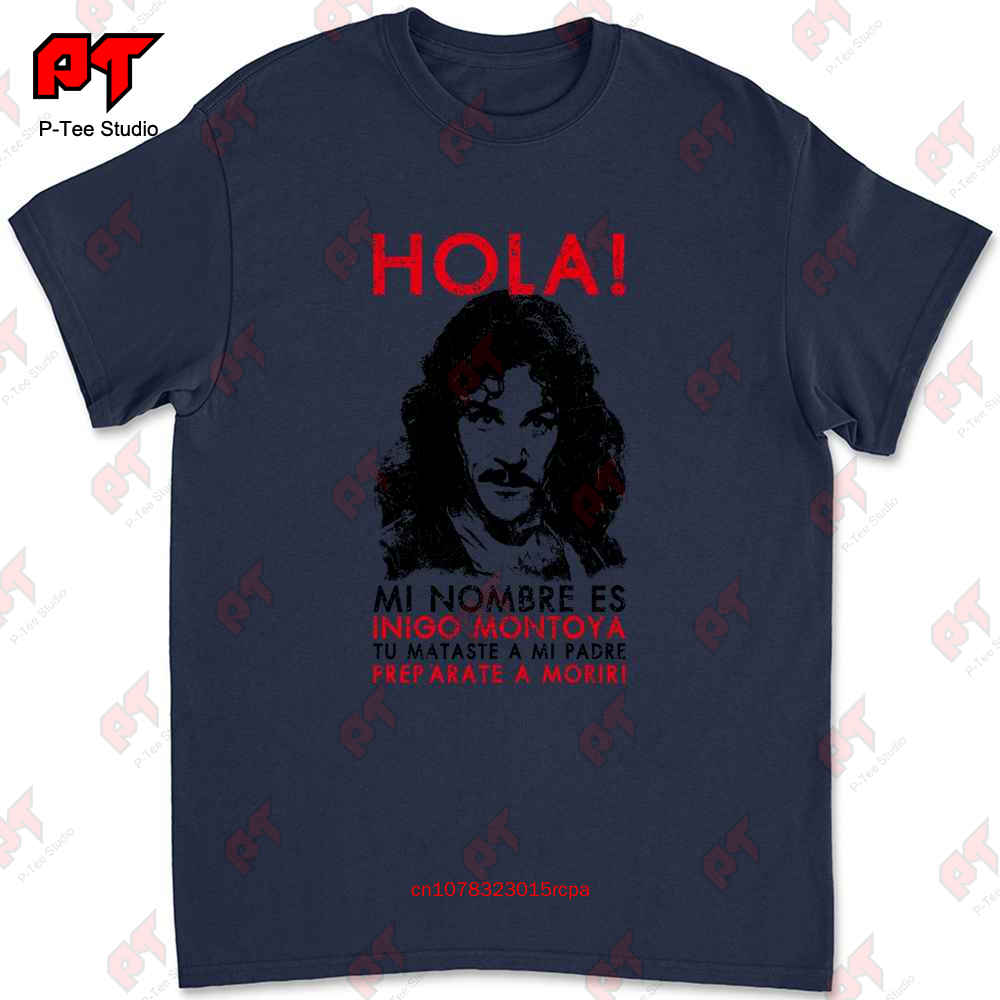 Mi Nombre Es Inigo Montoya Princess Bride T Shirt MJ9A