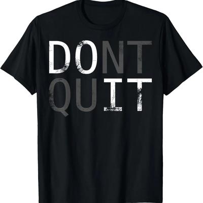 Do It Don't Quit