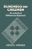 The Blindness and Children : An Individual Differences Approach Book