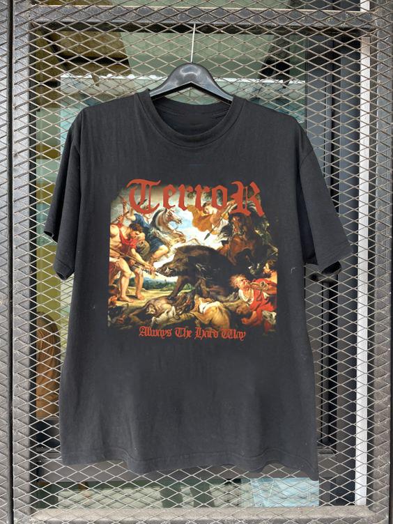 

Terror band Always The Hard Way T Shirt Full Size S-5XL Unisex T-Shirt XL