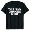 This Is My Drinking Shirt Funny Party Tee T-shirt