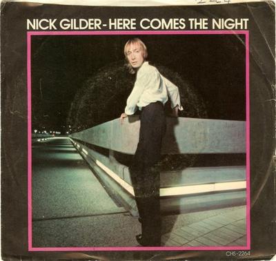 7inch Record NICK GILDER - Here Comes The Night CHS2264 Chrysalis 1978 US Rock Used