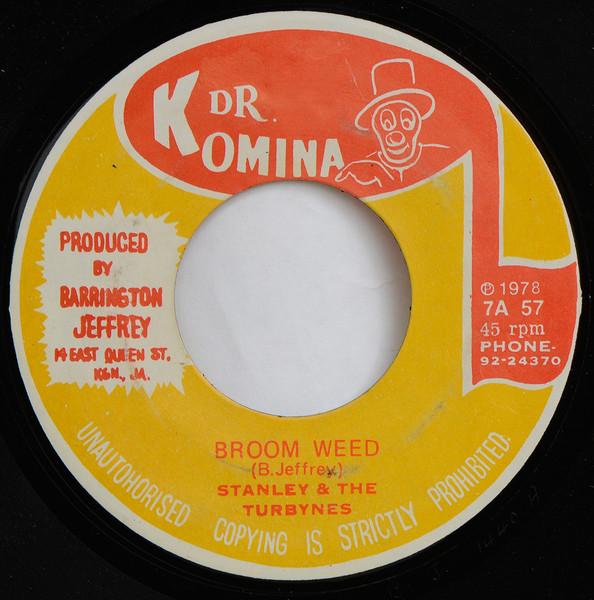 

7inch Record STANLEY THE TURBYNES Broom Weed Bredda Ram Puss 7A57 Dr. Komina 1978 Jamaica Reggae Ska Dub Used