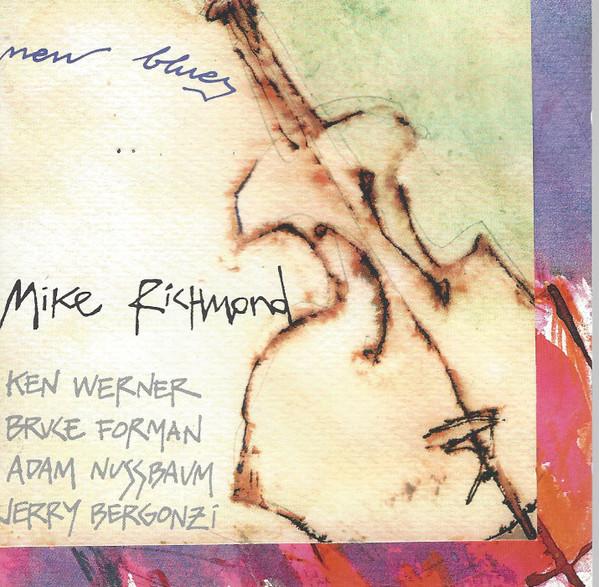 

CD MIKE RICHMOND - New Blues NUBA7755 Nuba Records, K 1993 Japan Jazz Used