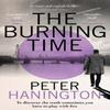 The Burning Time by Peter Hanington Paperback Book 9781529305296