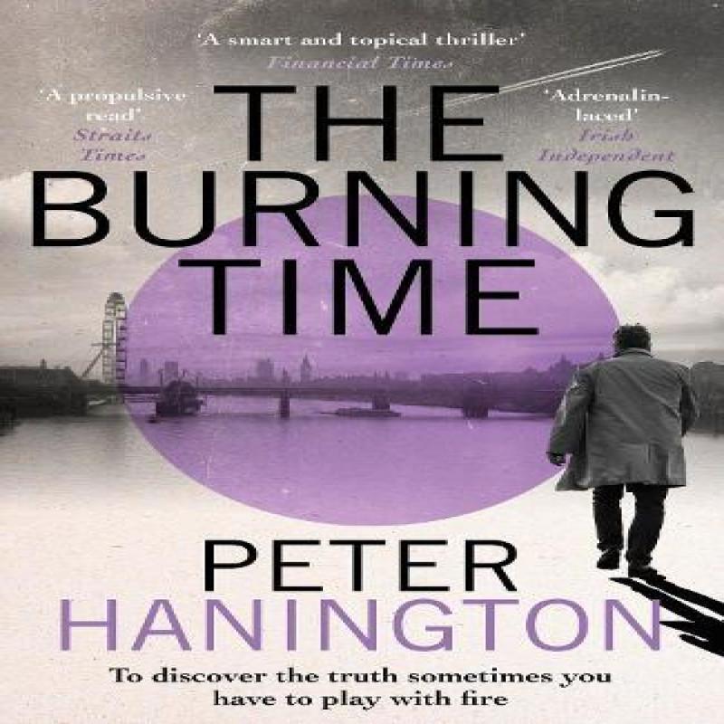 The Burning Time by Peter Hanington Paperback Book 9781529305296