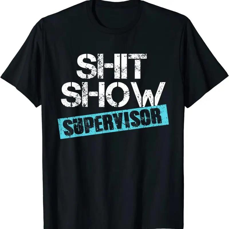 Sh T Show Supervisor Shirt