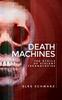 The Death Machines : The Ethics of Violent Technologies Book