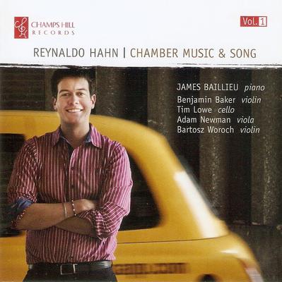 CD REYNALDO HAHN, JAMES BAILLIEU, BENJ - Chamber Music & Song Vol. 1 CHRCD139 Champs Hill Rec 2018 Japan Classical Used