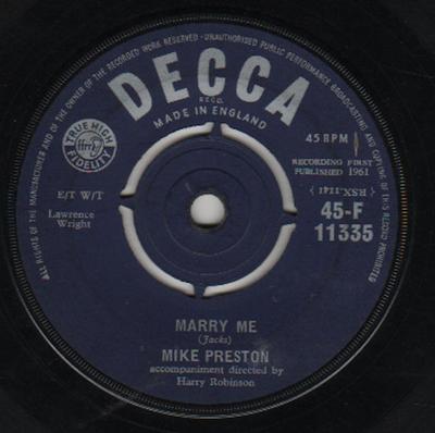 7inch Record MIKE PRESTON - Marry Me 45F11335 Decca 1961 UK Pop Used